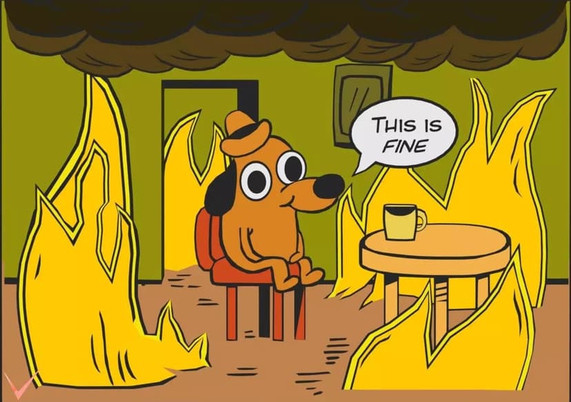 This Is Fine meme — dog sitting in burning room representing email deliverability denial